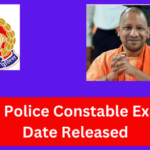 UP Police Constable Exam Date Released: यूपी पुलिस कांस्टेबल की परीक्षा तिथि जारी हो गयी! पूरी जानकारी के लिए पढ़े